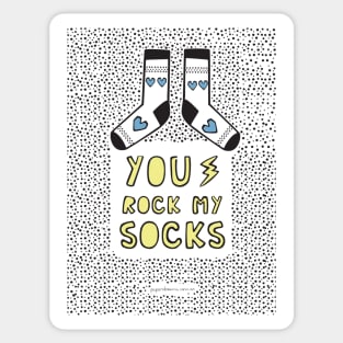You rock my Socks! Sticker